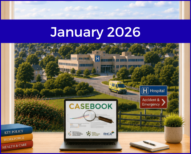January Edition of Casebook from the Rural Health and Care Alliance